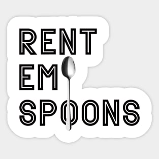 Rent em spoons Sticker